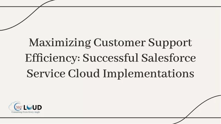 maximizing customer support efficiency successful