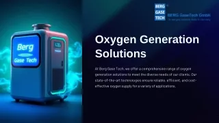 Trusted Oxygen Generator Solutions Designed for All Requirements