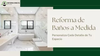 Reforma de Baños a Medida Personaliza Cada Detalle de Tu Espacio