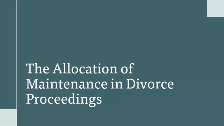 the allocation of maintenance in divorce proceedings