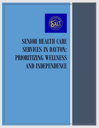 Senior Health Care Services in Dayton Prioritizing Wellness and Independence