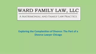 Exploring the Complexities of Divorce: The Part of a Divorce Lawyer Chicago