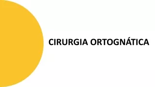 Cirurgia Ortognática