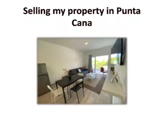 Selling my property in Punta Cana