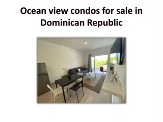 Ocean view condos for sale in Dominican Republic