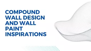 Compound Wall Design and Wall Paint Inspirations