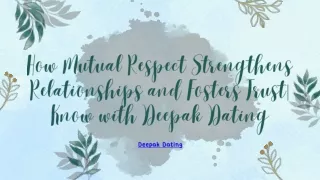 How Mutual Respect Strengthens Relationships and Fosters Trust Know with Deepak Dating
