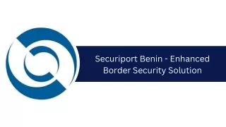 Securiport Benin - Enhanced Border Security Solution