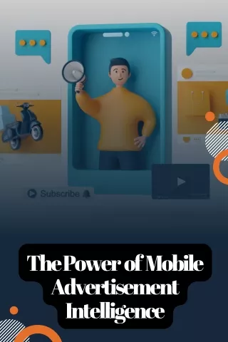 Unlocking Success The Power of Mobile Advertisement Intelligence (1)