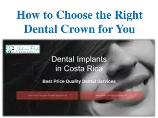 How to Choose the Right Dental Crown for You