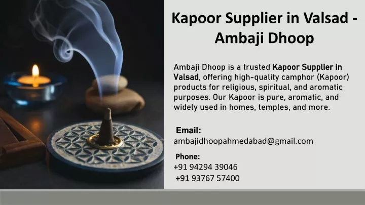 kapoor supplier in valsad ambaji dhoop