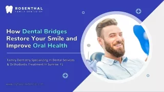 How Dental Bridges Restore Your Smile and Improve Oral Health