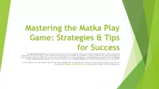 Mastering the Matka Play Game: Strategies & Tips for Success