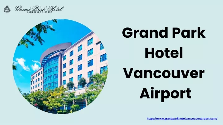 grand park hotel vancouver airport