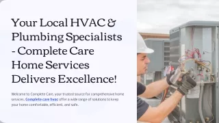 Your-Local-HVAC-and-Plumbing-Specialists-Complete-Care-Home-Services-Delivers-Excellence