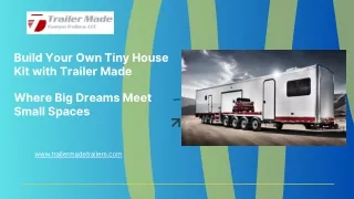 Build Your Own Tiny House Kit with Trailer Made