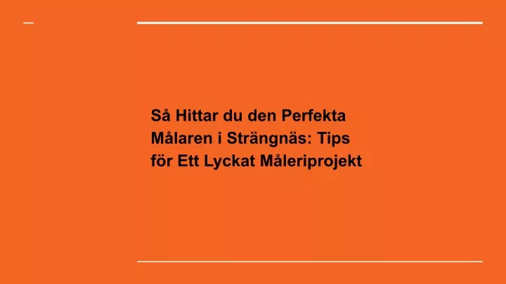 s hittar du den perfekta m laren i str ngn s tips