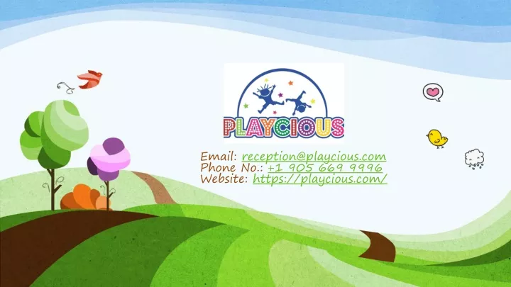 email reception@playcious com phone no 1 905 669 9996 website https playcious com