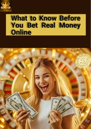 What to Know Before You Bet Real Money Online