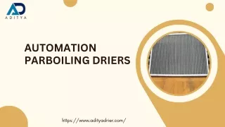 Premier Automation Parboiling Drier Solutions - Aditya Drier