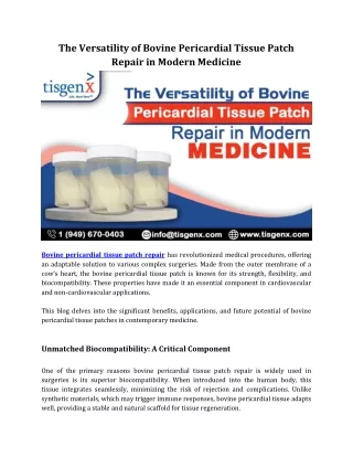 The Versatility of Bovine Pericardial Tissue Patch Repair in Modern Medicine