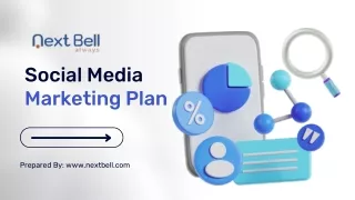 Social Media Marketing Plan Presentation - Next Bell