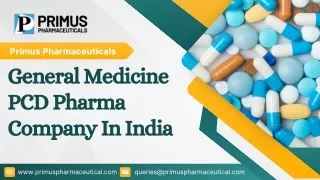 General Medicine PCD Pharma Company In India