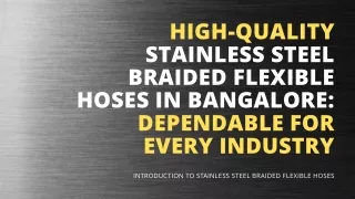 High-Quality Stainless Steel Braided Flexible Hoses in Bangalore Dependable for Every Industry