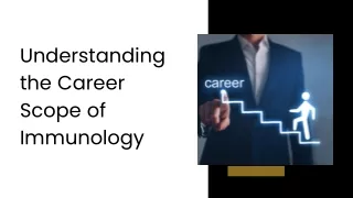 understanding the career scope of immunology