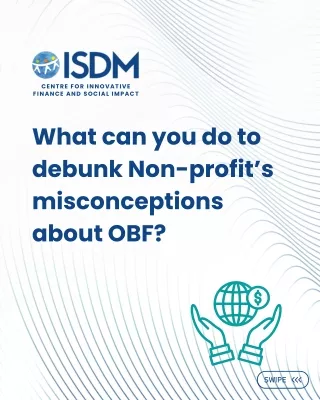 What can you do to debunk Non-profit’s misconceptions about OBF?