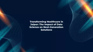 transforming healthcare in jaipur the impact