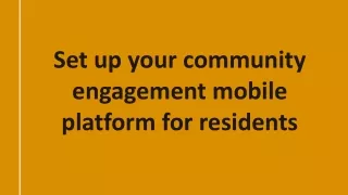 set up your community engagement mobile platform