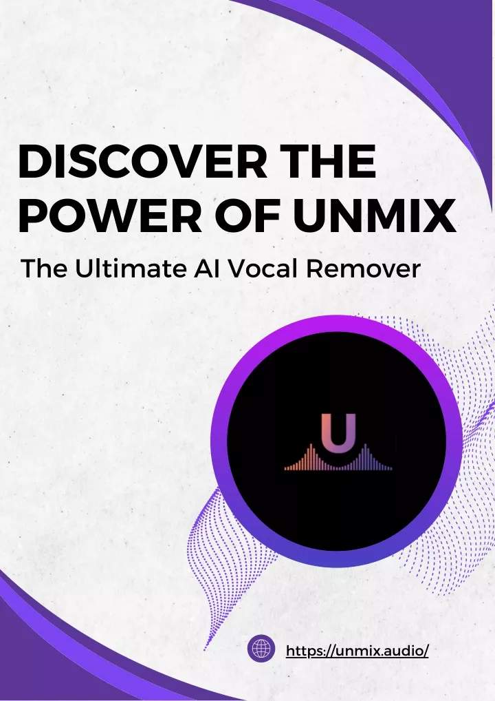 discover the power of unmix the ultimate ai vocal