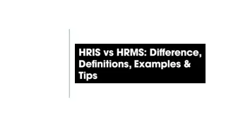 HRIS vs HRMS- Difference, Definitions, Examples & Tips