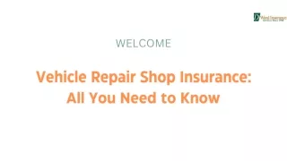 Vehicle Repair Shop Insurance: All You Need to Know