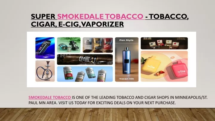 super smokedale tobacco tobacco cigar e cig vaporizer