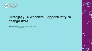 Surrogacy A wonderful opportunity to change lives