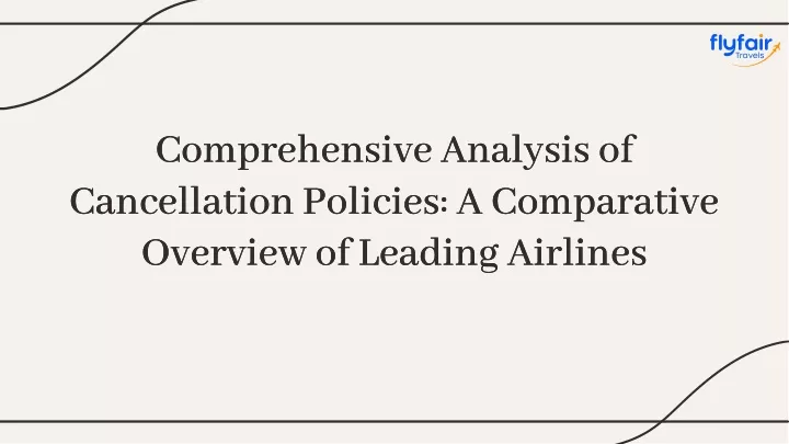 comprehensive analysis of cancellation policies