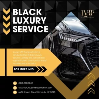 Black Luxury Service