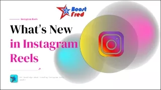 What’s New in Instagram Reels - BoostFred