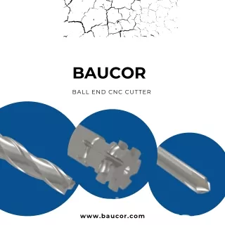 Ball End CNC Cutter - Baucor