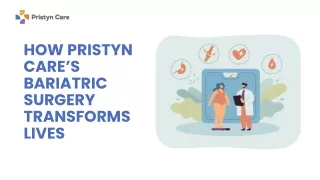 How Pristyn Care’s Bariatric Surgery Transforms Lives