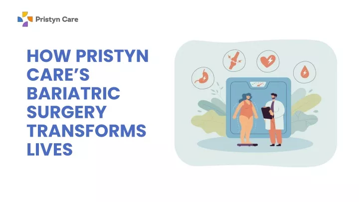 how pristyn care s bariatric surgery transforms