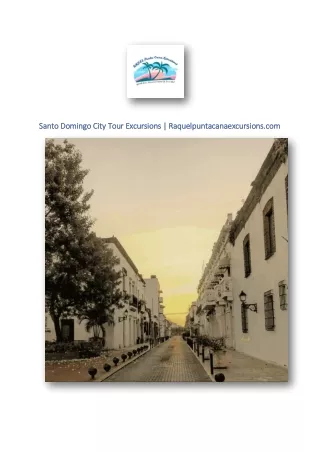 Santo Domingo City Tour Excursions | Raquelpuntacanaexcursions.com