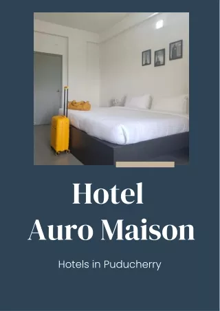 Hotel Auro Maison - Hotels in Puducherry