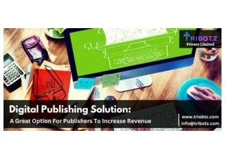 Everything You Need to Know About Digital Publishing Solutions