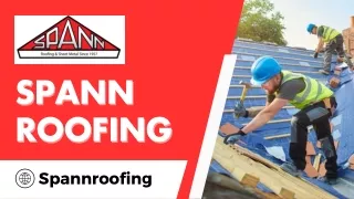 Roofer - Spann Roofing