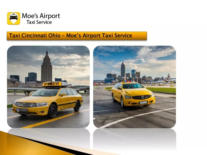 taxi cincinnati ohio moe s airport taxi service