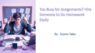 too busy for assignments hire someone