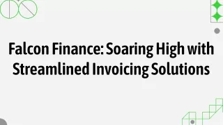 Streamline Your Business with Falcon’s Invoicing Solutions